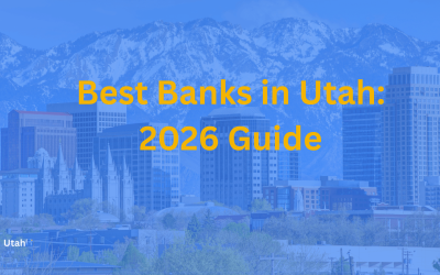 Best Banks in Utah (2026 Guide): 10 Top Picks for Every Need