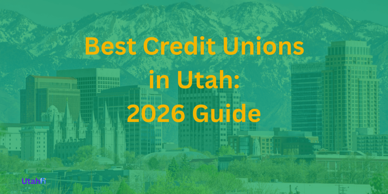 Best Credit Unions in Utah: Top 10 Picks (2026)