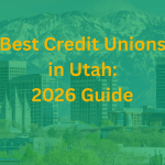 Best Credit Unions in Utah: Top 10 Picks (2026)