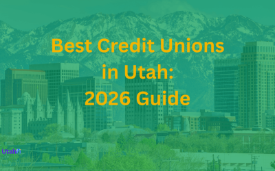 Best Credit Unions in Utah: Top 10 Picks (2026)