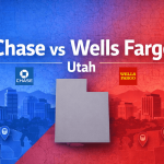 Chase vs Wells Fargo in Utah: Which one is Better for You?