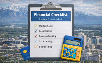 Financial Checklist for Starting a Business in Utah (2026)