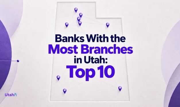 Top 10 Banks With the Most Branches in Utah