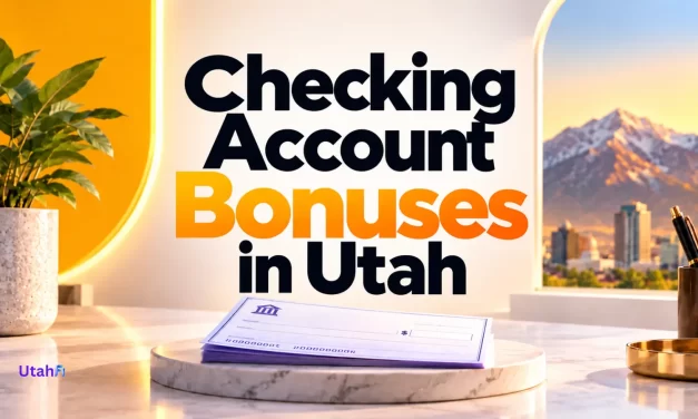 Checking Account Bonuses in Utah
