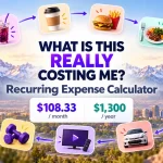 Recurring Expense Calculator: What Is This Really Costing Me?